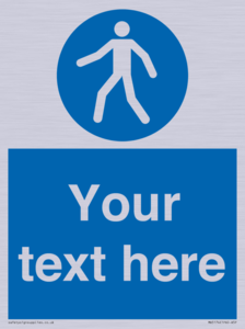 Custom Pedestrian Only Sign